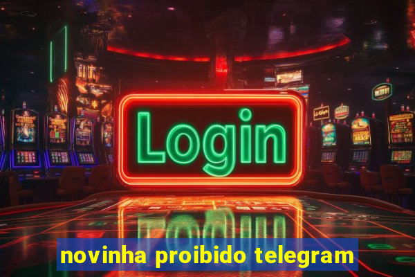 novinha proibido telegram